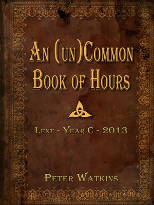 cover image of An (un)Common Book of Hours